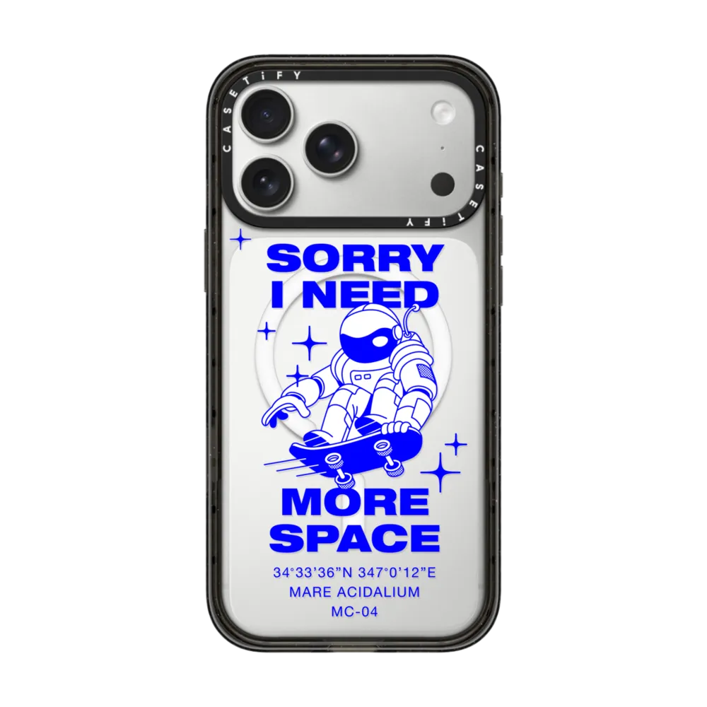 Sorry I need more space｜手機殼