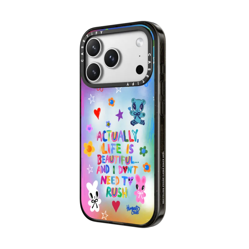 Actually, life is beatiful... And I don't need to rush｜手機殼